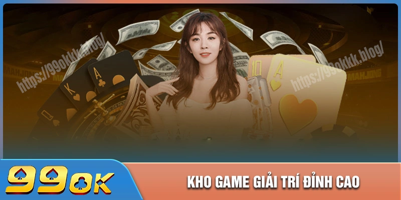Khám phá kho game giải trí đỉnh cao tại 99ok con