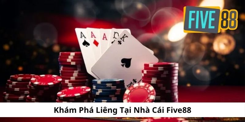 Sơ lược thông tin về game liêng tại nhà cái Five88
